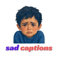 sad captions